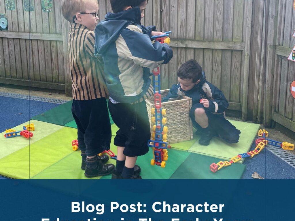 Character Education in Early Years Wandsworth Prep